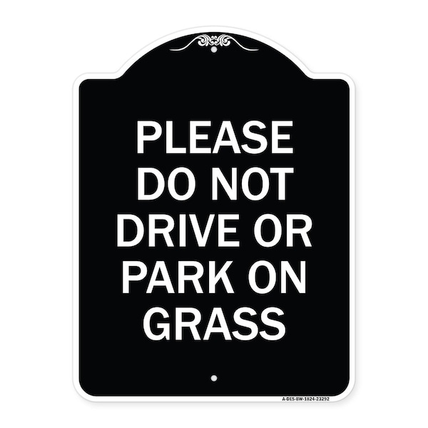 Please Do Not Drive or Park on Grass Heavy-Gauge Aluminum Sign, 24" x 18", BW-1824-23292